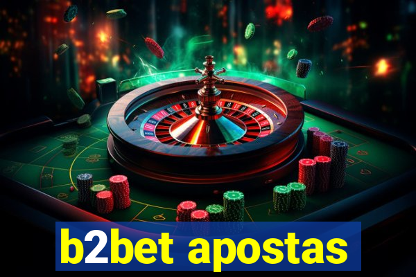 b2bet apostas